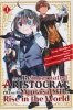 AS A REINCARNATED ARISTOCRAT ILL USE MY APPRAISAL SKILL TO RISE IN THE WORLD VOL 01 TP [9781646515127]